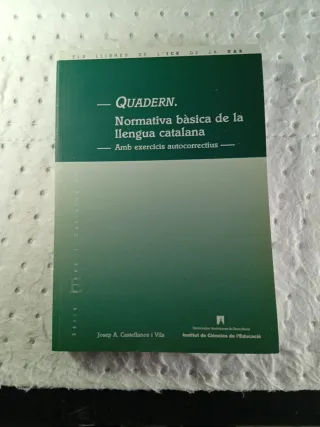Quadern: normativa básica de la llengua catalana.