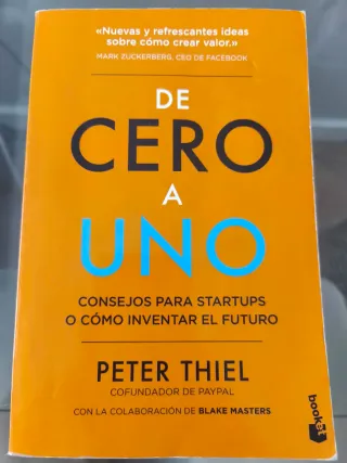 De cero a uno: Cómo inventar el futuro