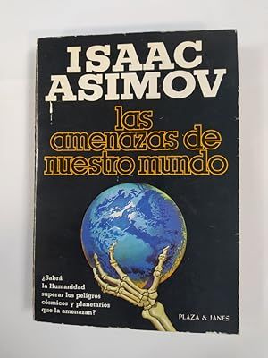 Las amenazas de nuestro mundo