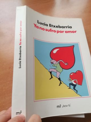 Libro Lucía Etxebarria: Ya no sufro por amor