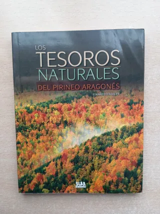 Los tesoros naturales del Pirineo Aragonés.