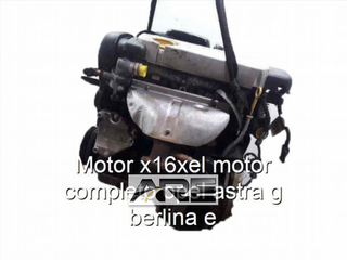 motor X16XEL Opel Astra G 1.6 16v gasolina