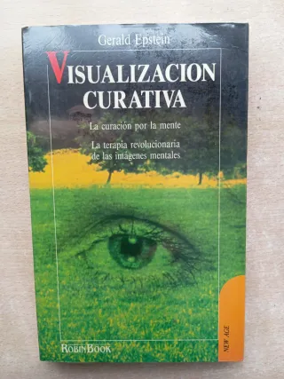 Visualización curativa. Gerald Epstein.