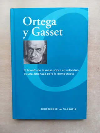 Ortega y Gasset. Juan Manuel Monfort.