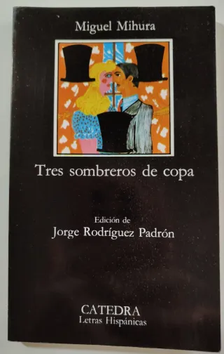 Tres Sombreros de Copa (Letras Hipanicas)