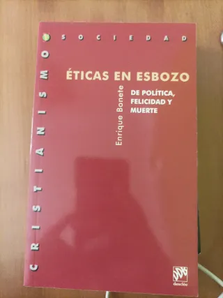 Éticas en esbozo de política, felicidad y muerte