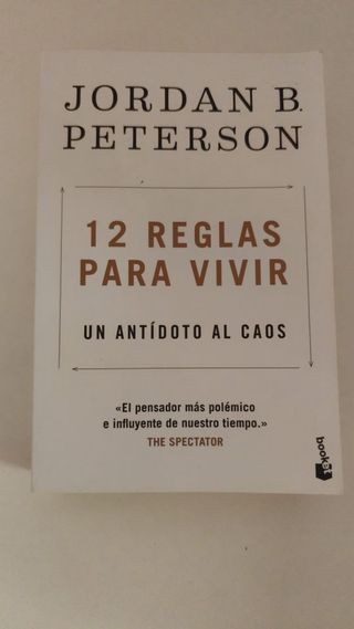 12 reglas para vivir: Un antídoto al caos