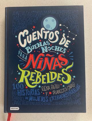 Cuentos de buenas noches para niñas rebeldes: 1...