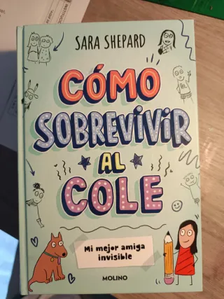Cómo sobrevivir al cole 1 - Mi mejor amiga invi...
