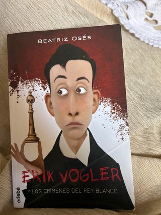 ERIK VOGLER 1: LOS CRÍMENES DEL REY BLANCO (Spa...
