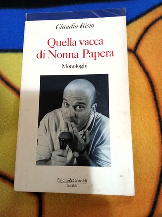 Quella vacca di Nonna Papera - Claudio Bisio -