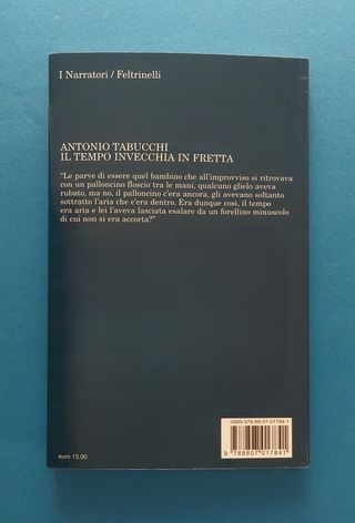 Il tempo invecchia in fretta - Antonio Tabucchi