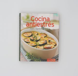 Cocina antiestrés: Fácil, rápida y práctica (Mi...