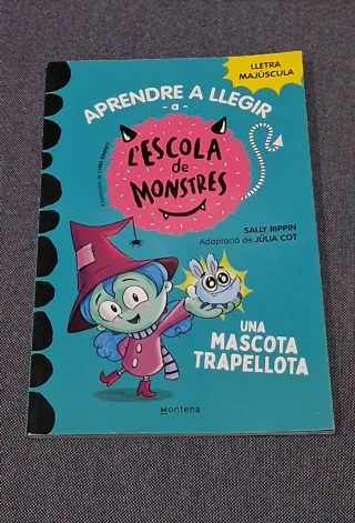 L'escola de Monstres: Una Mascota Trapellota
