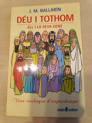 Déu i tothom ell i la seva gent, una teologia d...