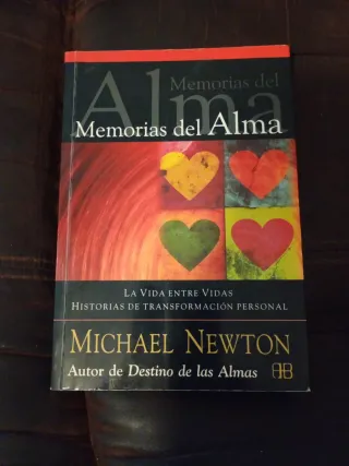 Memorias del alma: La vida entre vidas. Histori...