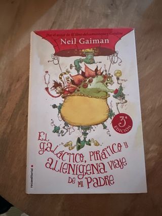 El galáctico, pirático y alienígena viaje de mi...