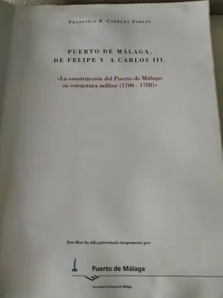 Puerto de Málaga: De Felipe V a Carlos III : l...