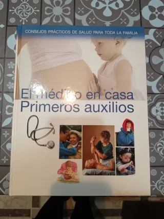 Libro Él médico en casa, primeros auxilios.