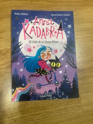 Anna Kadabra 1. El Club de la Lluna Plena