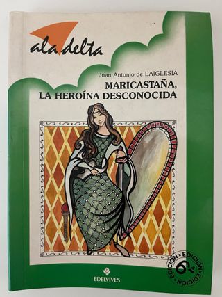 MARICASTAÑA, HEROINA DESCONOCIDA (EDELVIVES)