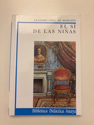 El Sí de las Niñas (Biblioteca Didactica Anaya)...