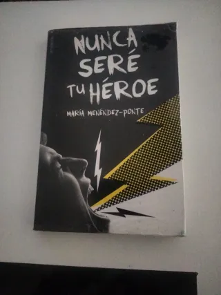 Nunca seré tu héroe (Spanish Edition)