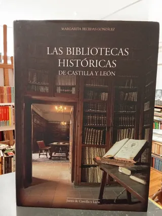 Las bibliotecas históricas de Castilla y León
