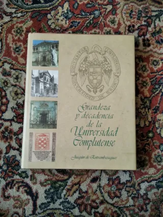 Grandeza y decadencia de la Universidad Complut...