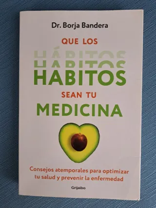 Que los hábitos sean tu medicina
