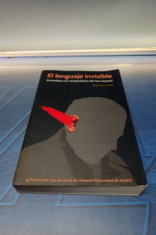 El lenguaje invisible entrevistas con compositores del cine español