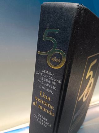 libro de cine, 50 AÑOS DE LA SEMANA INTERNACIONAL DE CINE DE VALLADOLID. 1956-2005. UNA VENTANA AL MUNDO.