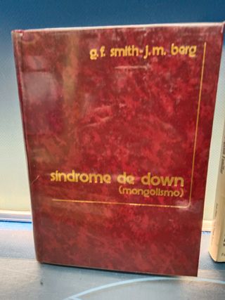 2 libros SÍNDROME DE DOWN G. F. SMITH y J. M. BERG + SÍNDROME DE DOWN: AVANCES EN ACCIÓN FAMILIAR