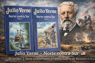 Julio Verne – Norte contra Sur (Vol. I y II)