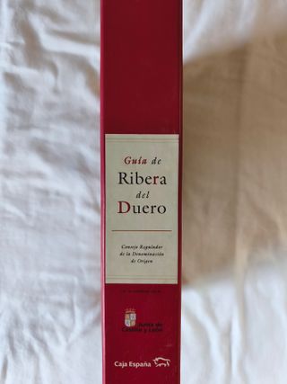 Guía Ribera del Duero - Vinos, Bodegas y Arte