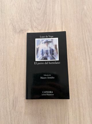 El perro del hortelano (Letras Hispanicas) (Spa...