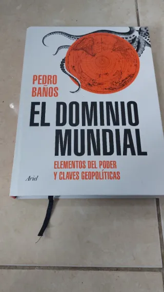 El dominio mundial: Elementos del poder y clave...