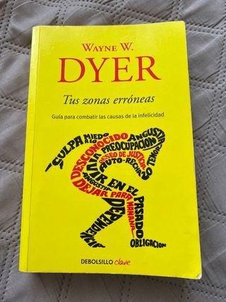 Tus zonas erróneas: Guía para combatir las caus...