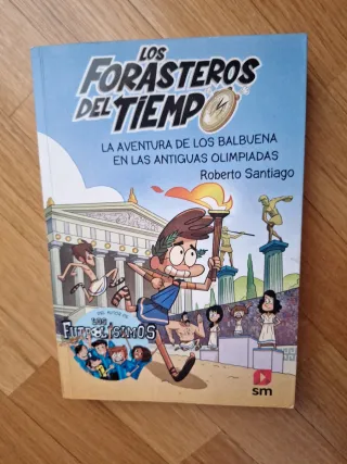 Los Forasteros del Tiempo 8: La aventura de los...