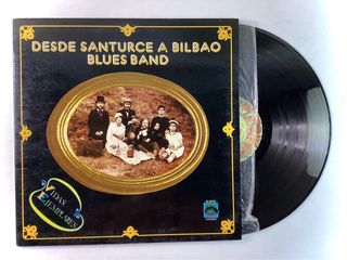 Desde Santurce a Bilbao Blues Band LP