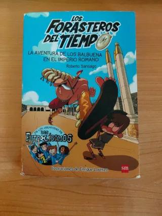 Los Forasteros del Tiempo 3: La aventura de los...