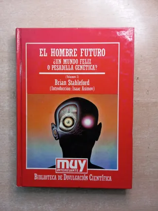 El Hombre Futuro. Brian Stableford.