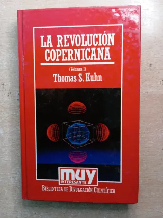 La revolución copernicana. Thomas S. Kuhn.