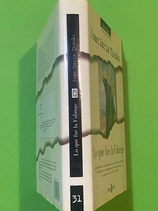 Lo que fue la Falange (Joan Maria Thomàs)