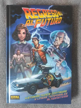 REGRESO AL FUTURO: HISTORIAS NUNCA CONTADAS Y L...