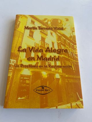 La vida alegre en Madrid: Un prostíbulo en la Rest