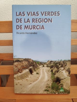 Las Vías Verdes de la Región de Murcia