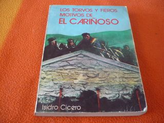 LOS TORVOS Y FIEROS MOTIVOS DE EL CARIÑOSO MAQUIS