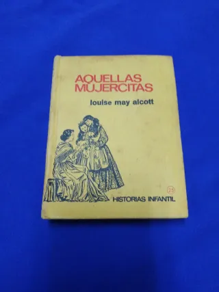 Libro antiguo Aquellas Mujercitas