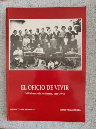 El oficio de vivir - Villafranca de los Barros
